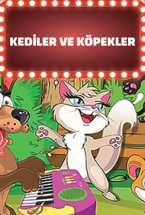 Kediler ve Köpekler